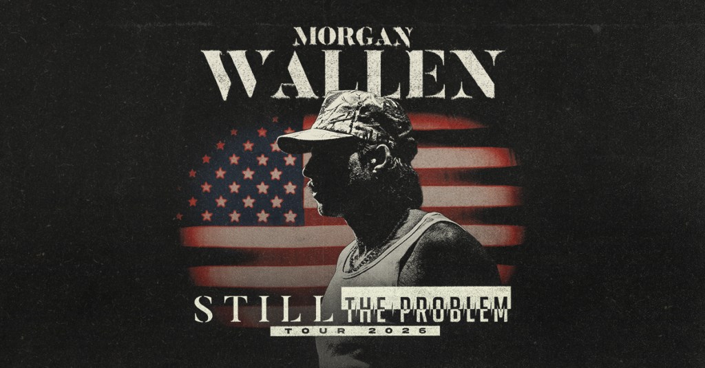 MORGAN WALLEN ANNOUNCES 2026 “STILL THE PROBLEM&nbsp;TOUR”
