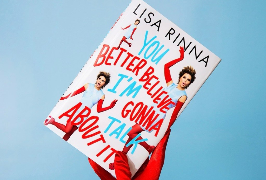 LISA RINNA’S NEW MEMOIR IS OUT NOW, AND YES, SHE TALKS ABOUT IT&nbsp;HONEY!